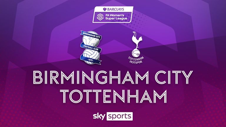 Birmingham City v Tottenham Hotspur WSL