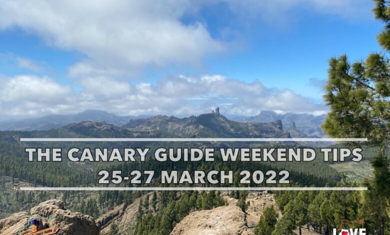 The Canary Guide #WeekendTips 25-27 March 2022