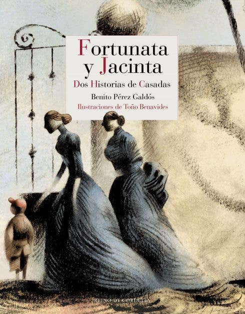 Fortunata y Jacinta de Benito Pérez Galdós