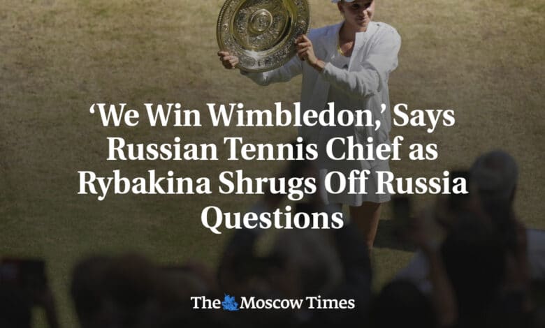 Ganamos Wimbledon dice el jefe de tenis ruso mientras Rybakina