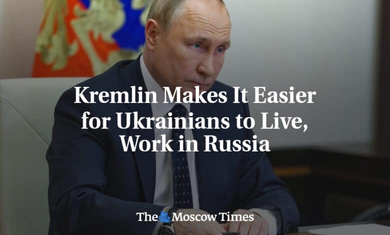 El Kremlin facilita que los ucranianos vivan y trabajen en