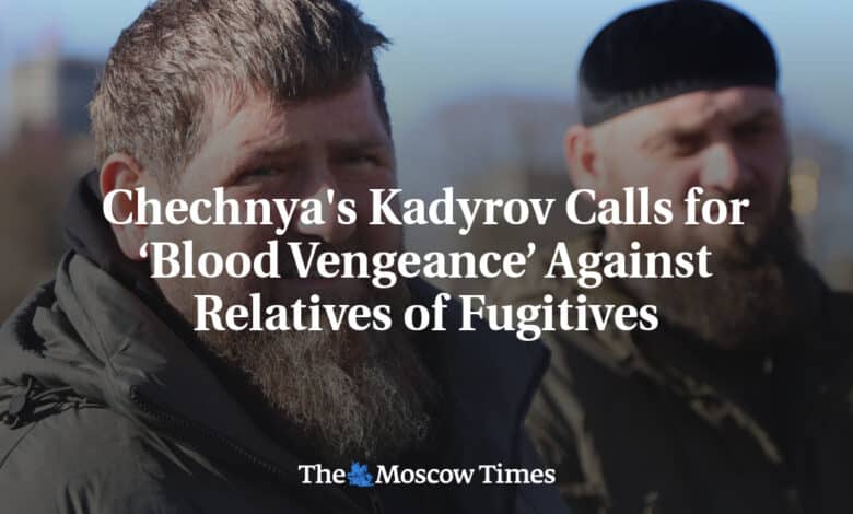 Kadyrov de Chechenia pide una venganza sangrienta contra los familiares