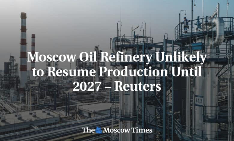 Es poco probable que la refineria de Moscu reanude la