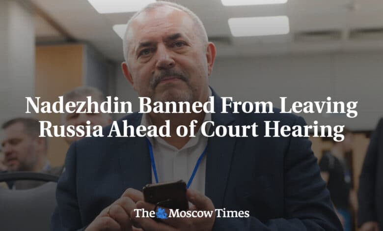 A Nadezhdin se le prohíbe salir de Rusia antes de la audiencia judicial 1 A Nadezhdin se le prohibe salir de Rusia antes de