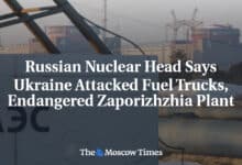 El jefe nuclear de Rusia dice que Ucrania atacó camiones de combustible y la planta de Zaporozhye está en peligro 2 El jefe nuclear de Rusia dice que Ucrania ataco camiones