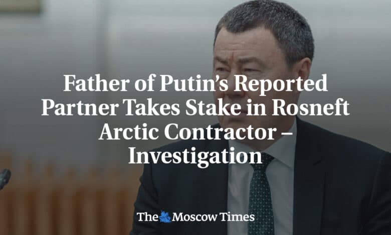 Según se informa, el padre de Putin posee una participación en el contratista Rosneft Arctic: investigación 1 Segun se informa el padre de Putin posee una participacion